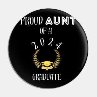 Proud aunt of a 2024 graduate - proud aunt of a class of 2024 graduate Pin