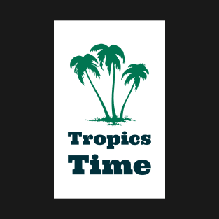 Tropics Time T-Shirt