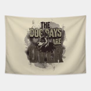 The Dog Days Are Over Tapestry