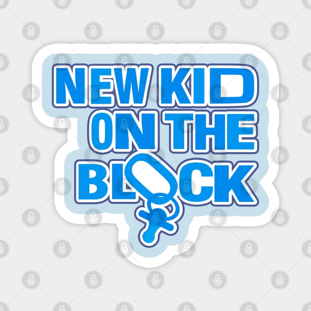 NEW KID (BOY) ON THE BLOCK Magnet by KIMIDIGI