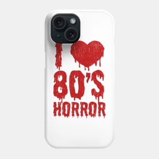 I Love 80's Horror Phone Case