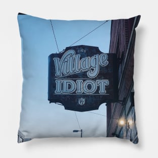 The Village Idiot bar sign Pillow