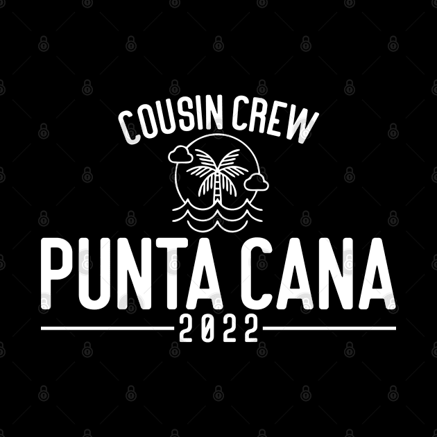 Cousin crew 2022 punta cana by lateefo