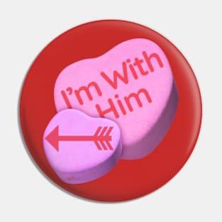 Im With Him Pin