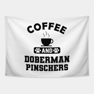 Doberman Pincher Dog - Coffee and Doberman pinchers Tapestry