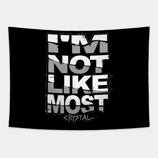 CRYSTAL ''NOT LIKE MOST'' Tapestry by KVLI3N