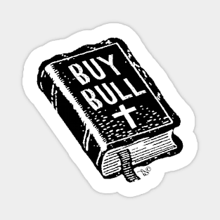 BUY BULL by Tai's Tees Magnet