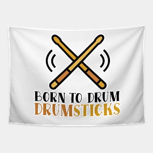 Born To Drum Drumsticks Tapestry