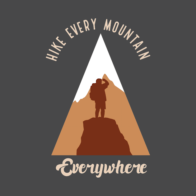 Hike Every Mountain Everywhere by Folkbone