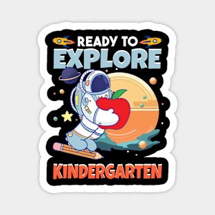 Ready To Explore kindergarten Grade Astronaut Lover Back To School Gift For Boys Kids Magnet