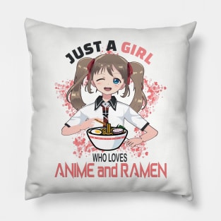 just a girl who loves anime and ramen cute anime and ramen lovers gift Pillow