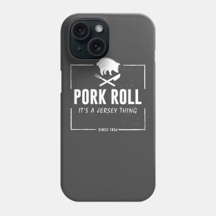 Pork Roll It’s A Jersey Thing Pig Phone Case