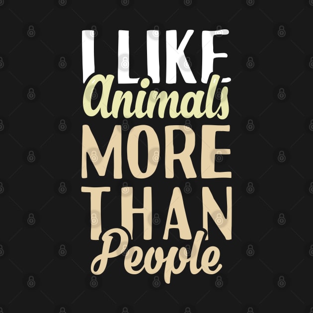 I Like Animals More Than People by Tesszero