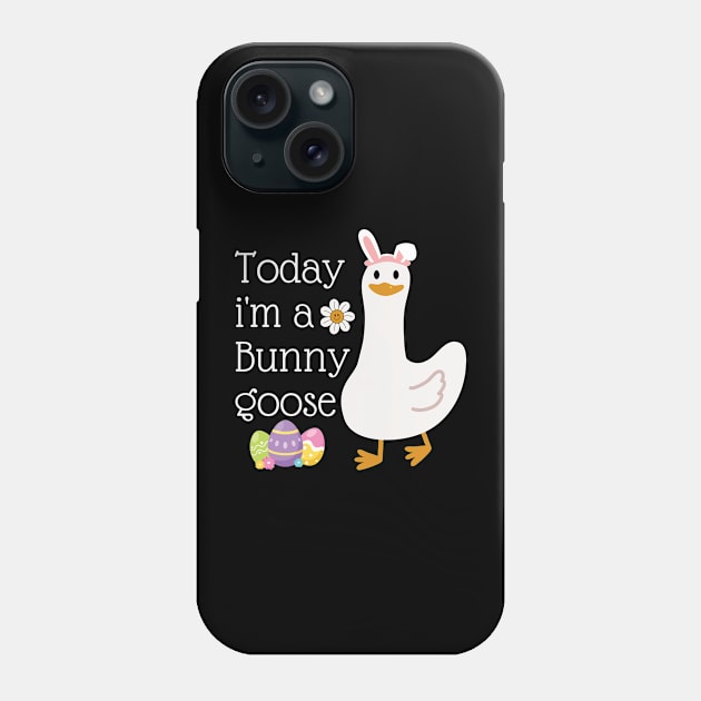 Today I'm A Bunny Goose Cute Silly Goose Easter Day Funny Phone Case by Davidsmith