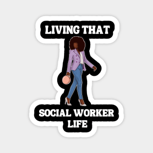 Black Social Worker Living That Social Worker Life Magnet