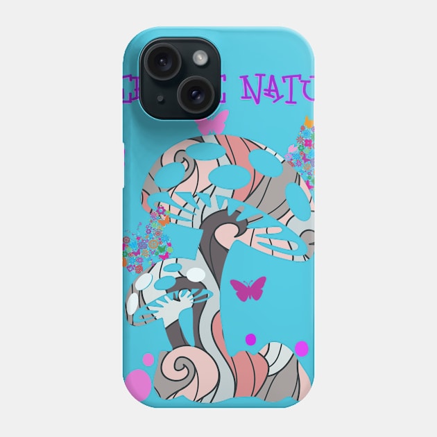 CHEER THE NATURE! Phone Case by Sagatexpress