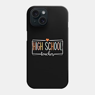 High School Teachers Back To School Phone Case