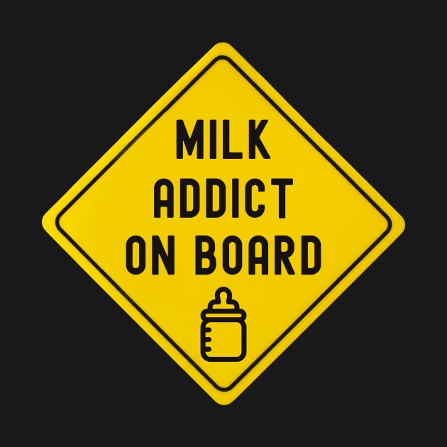 Baby On Board Milk Addict Bumper by FTF DESIGNS