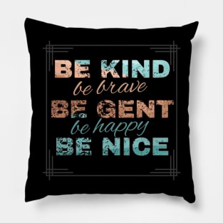 Be kind Pillow