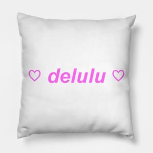 ♡ delulu ♡ Y2K slogan Pillow