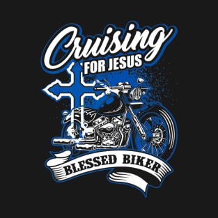 Cruising Blessed Biker Cross Jesus Lover T-Shirt