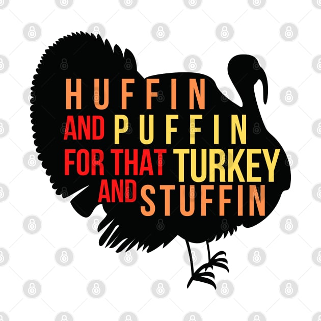 HUFFIN' and PUFFIN' FOR THAT TURKEY AND STUFFIN' by PsychoDynamics