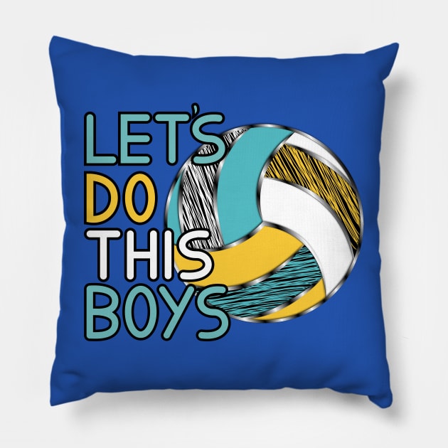 Volleyball - Let's Do This Boys Pillow by Designoholic