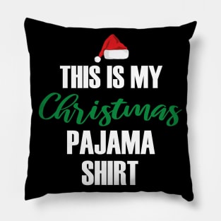 This Is My Christmas Pajama Funny Christmas Pillow