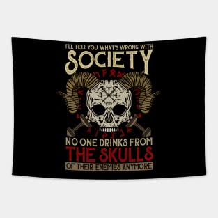 I'll Tell You What's Wrong With Society - Viking Skull Tapestry