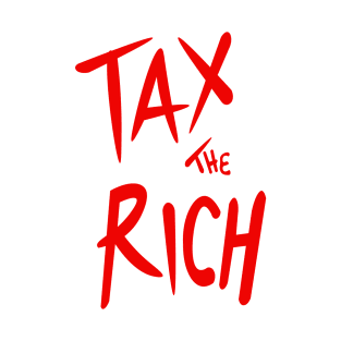 Tax The Rich T-Shirt