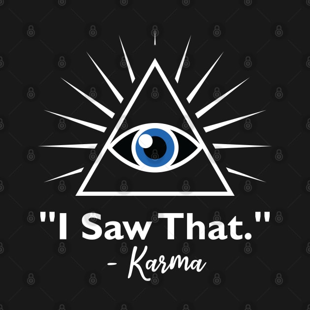 I saw that karma by teestaan