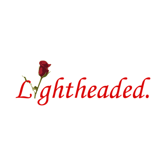 "Lightheaded Rose." by CyberpunkNJ