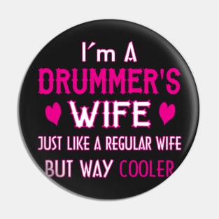 I'm A Drummer's Wife Pin