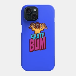 Skate Bum Phone Case