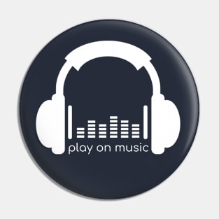 Play on music Pin