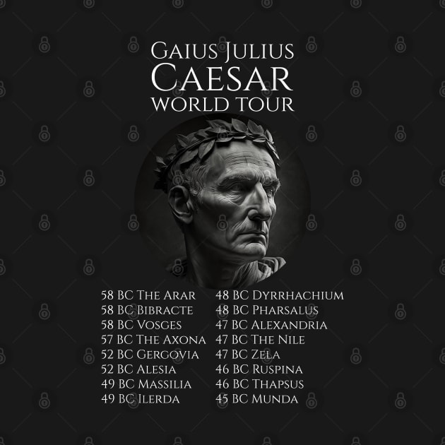 Gaius Julius Caesar World Tour - Ancient Rome History - SPQR by Styr Designs