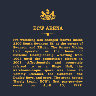 Real Historical Philadelphia - ECW Arena T-Shirt