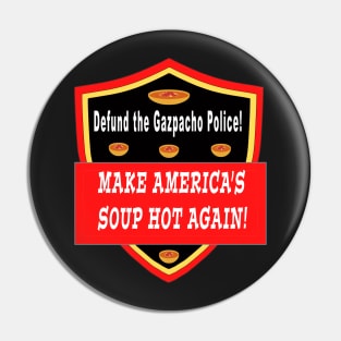 Gazpacho Police Defund Pin