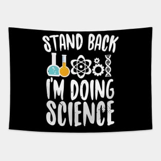 Stand Back I'm Doung Science Tapestry