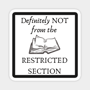 Definitely not from the restricted section Magnet