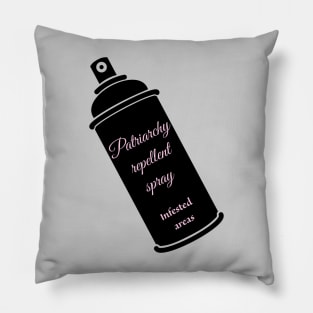 Patriarchy repellent spray Pillow