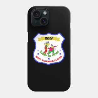 most valuable player Golf Phone Case