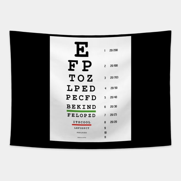 Be Kind It's Cool Eye Chart Tapestry by DadOfMo Designs