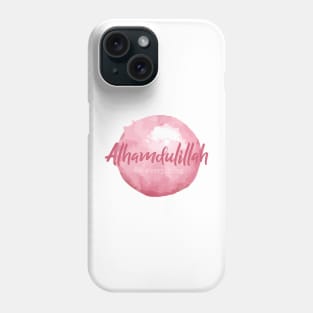 Alhamdulillah for Everything Phone Case