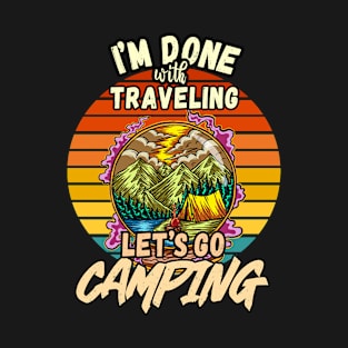 TRAVELING AND CAMPING DESIGN VINTAGE CLASSIC RETRO COLORFUL PERFECT FOR  TRAVELER AND CAMPERS T-Shirt