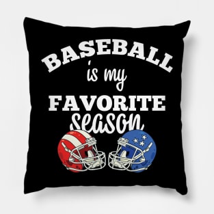 Baseball T Shirt, Sports Mama Shirt, Sport Mom TShirt, Baseball Gift, Baseball Lover Shirt, Baseball Is My Favorite Season Pillow