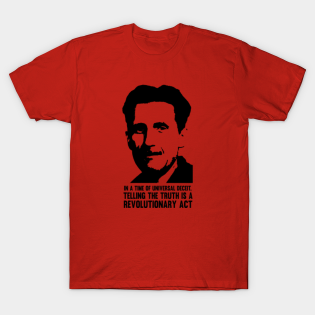 Discover Orwell - Truth is Revolutionary - Orwell - T-Shirt