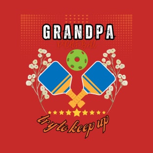 Pickle Ball Grandpa Sweatshirt, fear dark T-Shirt