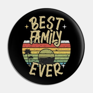 Best family ever Pin