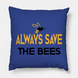always save the bees Pillow